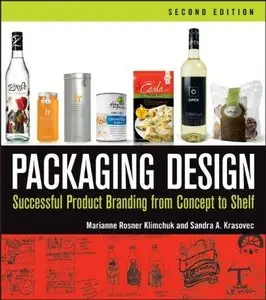 Packaging Design: Successful Product Branding From Concept to Shelf (Repost)
