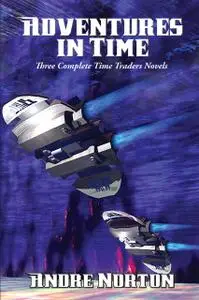 «Adventures in Time» by Andre Norton