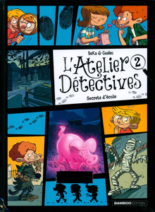 L'Atelier Détectives - Tome 2 - Secrets D'école