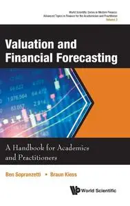 Valuation and Financial Forecasting: A Handbook for Academics and Practitioners