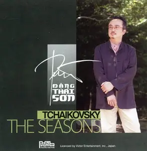 Tchaikovsky - The Seasons (Dang Thai Son)