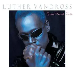Luther Vandross - Your Secret Love (1996)