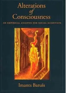 Alterations of Consciousness: An Empirical Analysis for Social Scientists