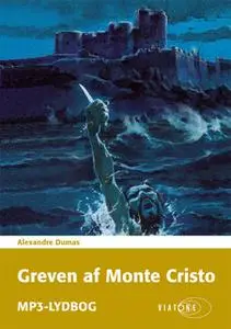 «Greven af Monte Cristo» by Alexandre Dumas