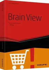 Brain View - Warum Kunden kaufen 3. Auflage