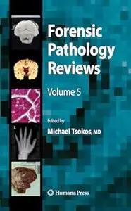 Forensic Pathology Reviews 5 (Repost)