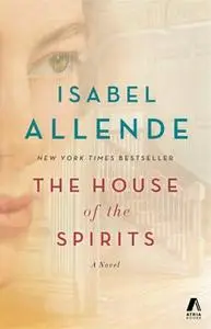 «The House of the Spirits» by Isabel Allende