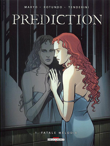 Prediction - Tome 1 - Fatale Mélodie