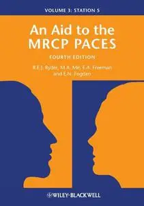 An Aid to the MRCP PACES, Volume 3: Station 5