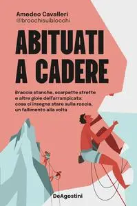 Amedeo Cavalleri - Abituati a cadere