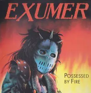 Exumer - Possessed By Fire (1986) [2001, Maximum Metal MM-1013, Germany]