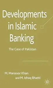 Developments in Islamic Banking: The Case of Pakistan (Palgrave Macmillan Studies in Banking and Financial Institutions)