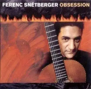 Ferenc Snetberger - Obsession