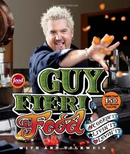 Guy Fieri Food: Cookin' It, Livin' It, Lovin' It (repost)