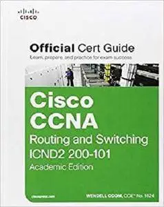 Cisco CCNA Routing and Switching ICND2 200-101 Official Cert Guide, Academic Edition