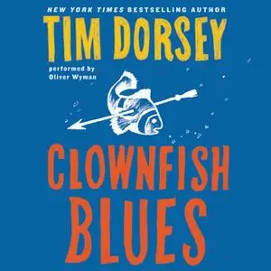 «Clownfish Blues» by Tim Dorsey