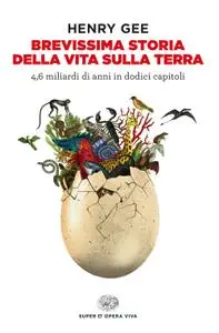 Henry Gee - Brevissima storia della vita sulla Terra