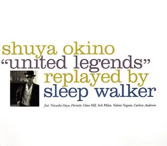 Shuya Okino - Replayed by Sleep Walker (2007)