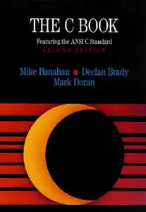 The C Book: Featuring the ANSI C Standard (Repost)