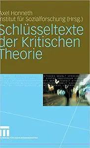 Schlüsseltexte der Kritischen Theorie (Repost)