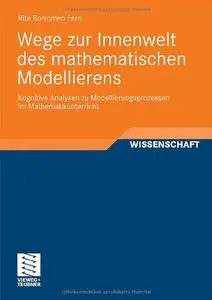 Wege zur Innenwelt des mathematischen Modellierens (Repost)