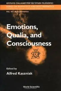 Emotion, Qualia and Consciousness