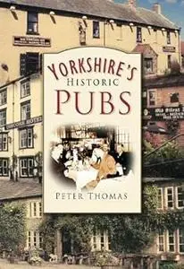 Yorkshire's Historic Pubs