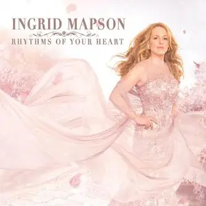 Ingrid Mapson - Rhythms Of Your Heart (2015)