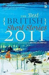 «The Best British Short Stories 2011» by Nicholas Royle