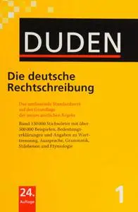 Dudenredaktion - Der Duden in 12 Bänden. Das Standardwerk zur deutschen Sprache / Die deutsche Rechtschreibung