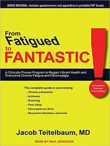 From Fatigued to Fantastic [Audiobook]