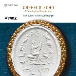 Per-Sonat & Sabine Lutzenberger - Orpheus' Echo: A Carolignian Soundscape (2023)