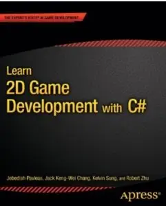 Learn 2D Game Development with C# [Repost]