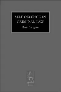 Self-defence in Criminal Law (Criminal Law Library)  