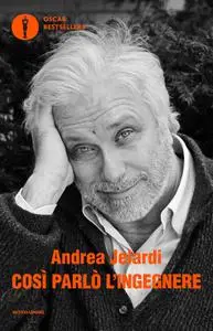 Andrea Jelardi - Così parlò l’ingegnere