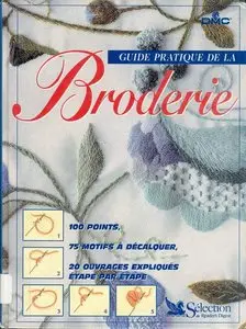 Guide Pratique De La Broderie