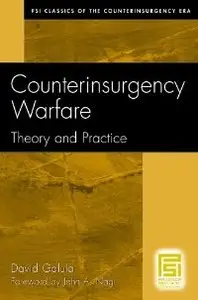 Counterinsurgency Warfare: Theory and Practice (PSI Classics of the Counterinsurgency Era) (repost)