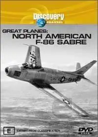 Discovery Channel - Great Planes  - North American F-86 Sabre