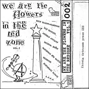 V.A. – We Are The Flowers In The Red Zone Vol. 1 (1988) [Cassette Rip]