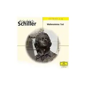 Friedrich von Schiller - Wallensteins Tod