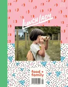 Lunch Lady Magazine - Issue 13 - November 2018