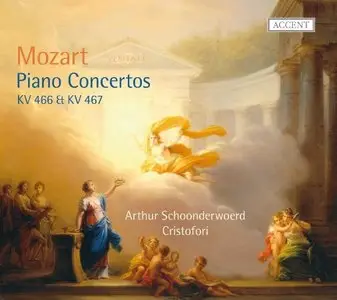 Arthur Schoonderwoerd, Cristofori - Mozart: Piano Concertos KV466, KV467 (2012)