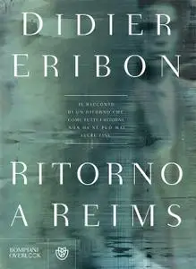 Didier Eribon - Ritorno a Reims