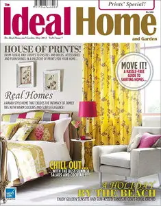 The Ideal Home and Garden Magazine May 2012