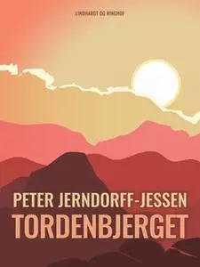 «Tordenbjerget» by Peter Jerndorff-Jessen