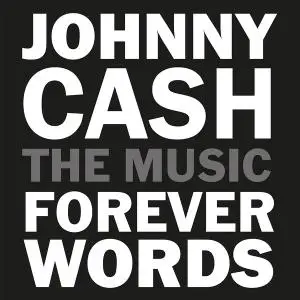 Johnny Cash - Forever Words Expanded Deluxe (2021) [Official Digital Download 24/96]