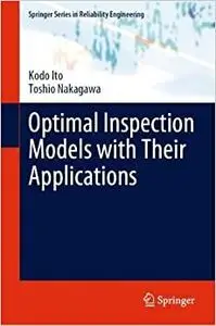 Optimal Inspection Models With Their Applications