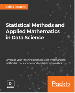 Statistical Methods and Applied Mathematics in Data Science