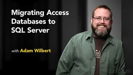 Lynda - Migrating Access Databases to SQL Server