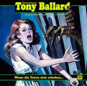 «Tony Ballard - Folge 32: Wenn die Toten sich erheben ...» by Thomas Birker,A.F. Morland